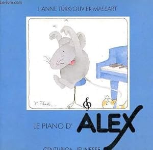 Bild des Verkufers fr Le piano d'Alex zum Verkauf von Le-Livre