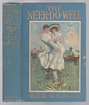 The Ne'er-Do-Well by Rex Beach (First Edition)