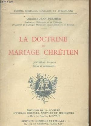 Bild des Verkufers fr La doctrine du mariage chrtien - 4e dition zum Verkauf von Le-Livre