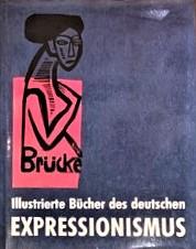 Bild des Verkufers fr Illustrierte Buecher Des Deutschen Expressionismus zum Verkauf von Stefan Schuelke Fine Books