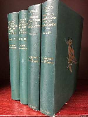 Image du vendeur pour The Birds of British Somaliland and the Gulf of Aden. Their Life Histories, Breeding Habits and Eggs (4 volumes) mis en vente par Klondyke