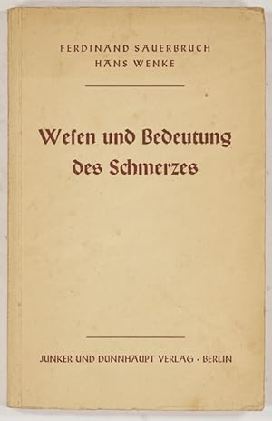 Imagen del vendedor de Wesen und Bedeutung des Schmerzes. a la venta por Antiq. F.-D. Shn - Medicusbooks.Com