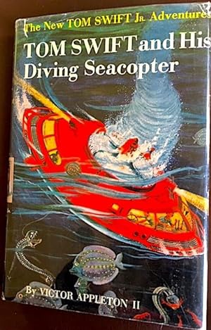 Tom Swift and His Diving Seacopter, The New Tom Swift Jr. Adventures No. 7