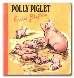 Imagen del vendedor de Polly Piglet a la venta por Darkwood Online T/A BooksinBulgaria