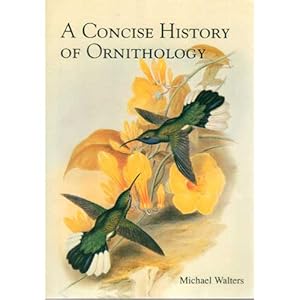 Bild des Verkufers fr A Concise History of Ornithology [PB] zum Verkauf von Buteo Books