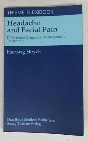 Imagen del vendedor de Headache and Facial Pain: Differential Diagnoses. Pathogenesis. Treatment a la venta por Attic Books (ABAC, ILAB)