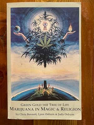 Seller image for Green Gold The Tree of Life: Marijuana in Magic & Religion for sale by Bad Animal