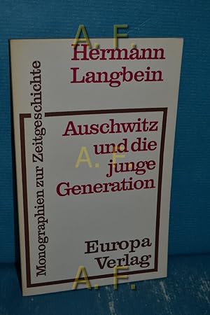 Seller image for Auschwitz und die junge Generation : Monographien zur Zeitgeschichte. for sale by Antiquarische Fundgrube e.U.