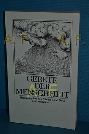 Bild des Verkufers fr Gebete der Menschheit : religise Zeugnisse aller Zeiten und Vlker hrsg. von Alfonso M. DiNola. Zsstellung u. Einl. d. dt. Ausg. von Ernst Wilhelm Eschmann / Insel-Taschenbuch , 238 zum Verkauf von Antiquarische Fundgrube e.U.