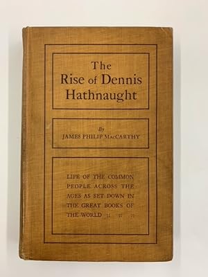 Immagine del venditore per The Rise of Dennis Hathnaught: Life of the Common People Across the Ages Set Down in the Great Books of the World venduto da Second Edition Books