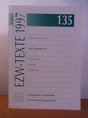 Seller image for Die Chaostheorie. Geschichte, Gestalt, Rezeption. EZW-Texte Nr. 135 for sale by Antiquariat Weber