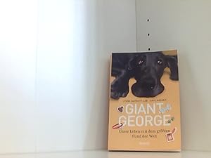 Seller image for Giant George : unser Leben mit dem grten Hund der Welt / Dave Nasser, Lynne Barrett-Lee ; aus dem Englischen von Annette Nau for sale by Book Broker