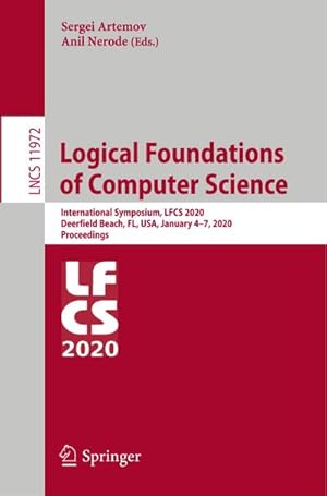 Bild des Verkufers fr Logical Foundations of Computer Science : International Symposium, LFCS 2020, Deerfield Beach, FL, USA, January 47, 2020, Proceedings zum Verkauf von AHA-BUCH GmbH