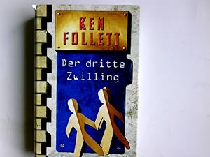 Bild des Verkufers fr Der dritte Zwilling : Roman. Ken Follett. Aus dem Engl. von Wolfgang Neuhaus . zum Verkauf von Antiquariat Buchhandel Daniel Viertel