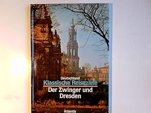 Bild des Verkufers fr Der Zwinger und Dresden. Klassische Reiseziele Deutschland zum Verkauf von Antiquariat Buchhandel Daniel Viertel
