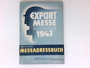 Amtliches Messadressbuch der Exportmesse Hannover . = Official directory of the Trade Fair Hannov...