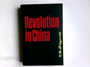 Immagine del venditore per Revolution in China. C. P. Fitzgerald. Autoris. bers. von Joseph Kalmer venduto da Antiquariat Buchhandel Daniel Viertel