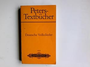 Bild des Verkufers fr Deutsche Volkslieder : 280 ausgew. Liedtexte. hrsg. von Bernd Pachnicke / Peters-Textbcher zum Verkauf von Antiquariat Buchhandel Daniel Viertel