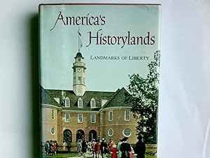 Seller image for America's Historylands, Landmarks of Liberty. for sale by Antiquariat Buchhandel Daniel Viertel