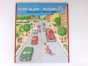 Entdecke die Stadt mit Anne und Max : Klipp-Klapp-Bilderbuch.