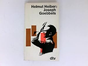 Joseph Goebbels : dtv-Taschenbücher ; 271/272.