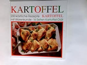 Image du vendeur pour Kartoffel, Kartoffel : 200 kstliche Rezepte ; mit Warenkunde und 16 Seiten Kartoffeldit. mis en vente par Antiquariat Buchhandel Daniel Viertel