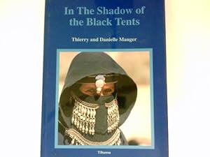 Imagen del vendedor de In The Shadow of the Black Tents : a la venta por Antiquariat Buchhandel Daniel Viertel