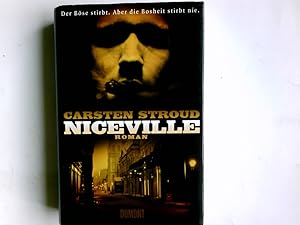 Seller image for Niceville : Roman. Carsten Stroud. Aus dem amerikan. Engl. von Dirk van Gunsteren for sale by Antiquariat Buchhandel Daniel Viertel