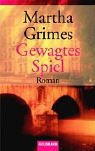 Bild des Verkufers fr Gewagtes Spiel : Roman. Martha Grimes. Aus dem Amerikan. von Sigrid Ruschmeier / Goldmann ; 44385 zum Verkauf von Antiquariat Buchhandel Daniel Viertel