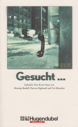 Bild des Verkufers fr Gesucht. Gedunfen! Drei Krimi-Stories [Taschenbuch] by Mankell, Henning zum Verkauf von Antiquariat Buchhandel Daniel Viertel