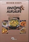 Seller image for Eintpfe und Auflufe. Kstlich, schnell und raffiniert for sale by Antiquariat Buchhandel Daniel Viertel