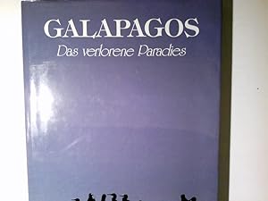 Seller image for Galapagos : das verlorene Paradies. bertr. aus dem Engl.: Siegfried Schmitz. Red.: Elga Sondermann for sale by Antiquariat Buchhandel Daniel Viertel