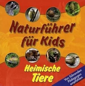 Imagen del vendedor de Heimische Tiere Naturfhrer fr Kids a la venta por Antiquariat Buchhandel Daniel Viertel