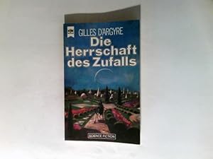 Seller image for Die Herrschaft des Zufalls : Science-fiction-Roman. for sale by Antiquariat Buchhandel Daniel Viertel