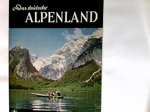 Imagen del vendedor de Das deutsche Alpenland : Mnchen u.d. Welt d. Berge. a la venta por Antiquariat Buchhandel Daniel Viertel