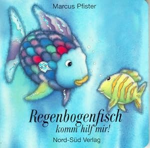 Bild des Verkufers fr Regenbogenfisch komm hilf mir! : [Rechtschreibung nach den neuen Regeln]. zum Verkauf von Antiquariat Buchhandel Daniel Viertel