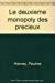 Seller image for Le Deuxime Monopoly Des Prcieux for sale by RECYCLIVRE