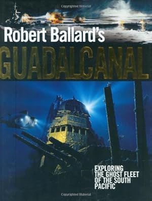 Imagen del vendedor de Robert Ballard's Guadalcanal a la venta por Modernes Antiquariat an der Kyll