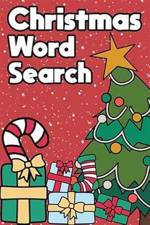 Immagine del venditore per Christmas Word Search: Happy Holiday Edition Challenging Puzzle Game Activity Book A Small Travel Size With Merry Xmas Tree Stocking Stuffer venduto da GreatBookPrices