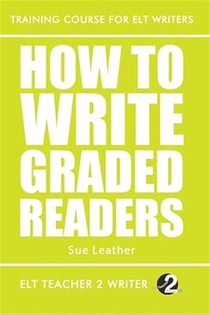 Imagen del vendedor de How To Write Graded Readers a la venta por GreatBookPrices