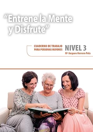Seller image for Entrene la mente y disfrute 3. Cuadernos de trabajo para personas mayores for sale by Imosver