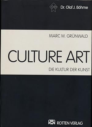 Culture Art. Die Kultur der Kunst. 2 Bänd. Bande. 1 : Kunst kultivieren aus westlicher und system...