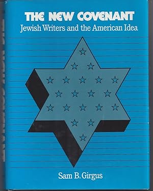 Image du vendeur pour The New Covenant: Jewish Writers and the American Idea mis en vente par Brenner's Collectable Books ABAA, IOBA