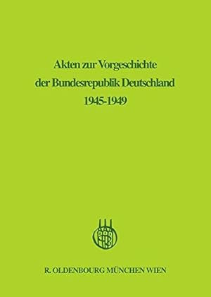 Akten zur Vorgeschichte der Bundesrepublik Deutschland; Band 4: Januar - Dezember 1948.