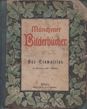 Das Einmaleins in Reimen und Bildern. Münchener Bilderbücher Nr. 5.