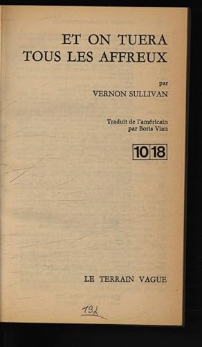 Seller image for Et on tuera tous les affreux par Vernon Sullivan. for sale by Antiquariat Bookfarm