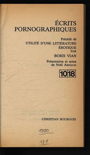 Image du vendeur pour Ecrits pornographiques : precede de, Utilite dune litterature erotique. mis en vente par Antiquariat Bookfarm