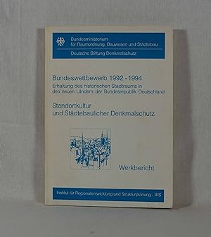 Bundeswettbewerb 1992-1994: Erhaltung des historischen Stadtraums in den neuen Ländern und Berlin...
