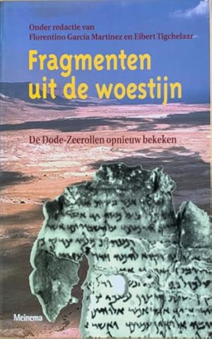 Imagen del vendedor de FRAGMENTEN UIT DE WOESTIJN. De Dode-Zeerollen opnieuw bekeken. a la venta por Antiquariaat Van Veen