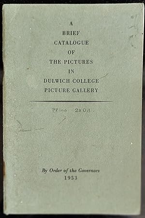 Bild des Verkufers fr A Brief Catalogue of the Pictures in Dulwich College Gallery (1953) zum Verkauf von Shore Books